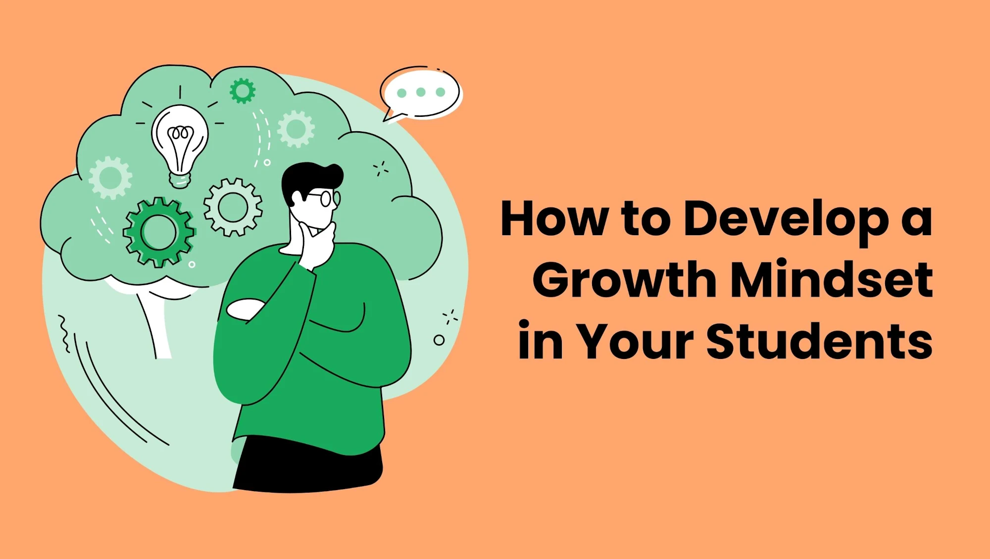 How to Develop a Growth Mindset in your Students