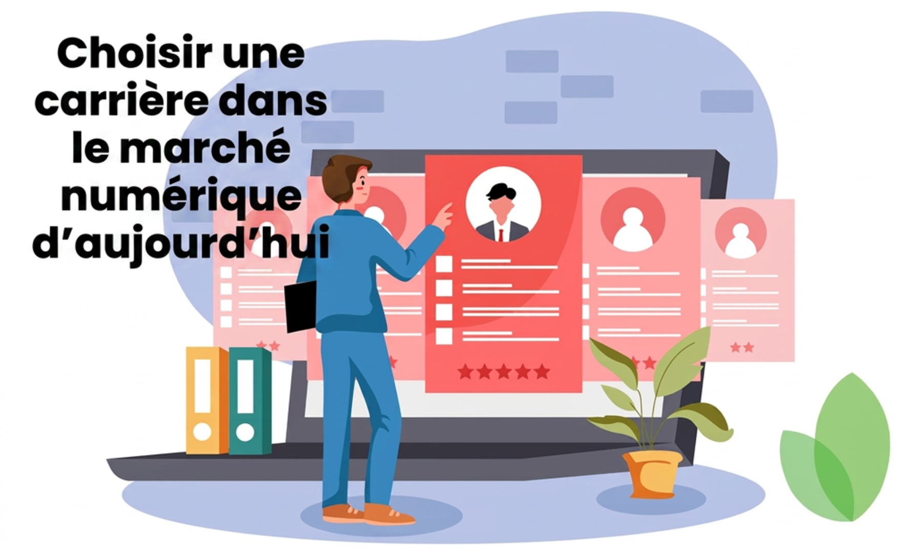 Choisir une carrière dans le marché numérique d’aujourd’hui