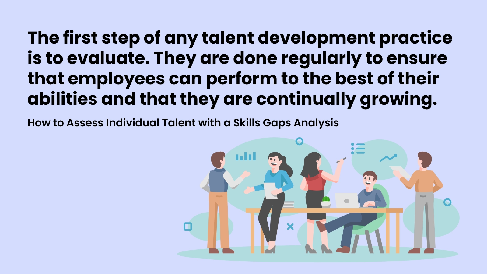 How to Assess Individual Talent with a Skills Gaps Analysis