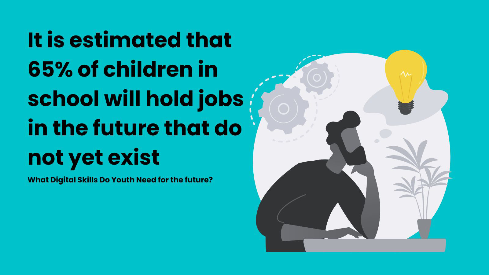 The Future of Work: What Digital Skills Do Youth Need?