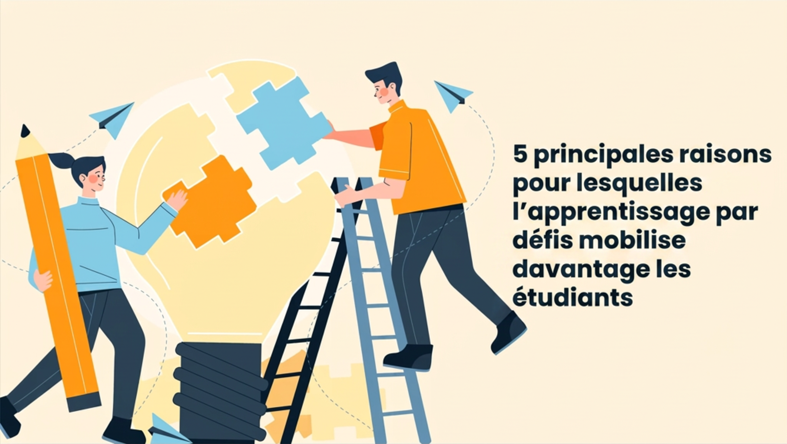 5 principales raisons pour lesquelles l’apprentissage fondé sur les défis mobilise davantage les étudiants