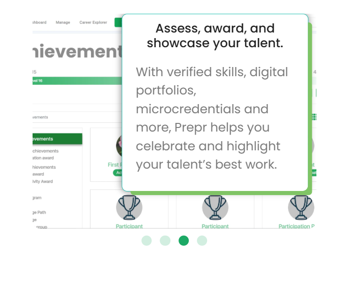 Assess, award, and showcase your talent with verified skills and digital portfolios.