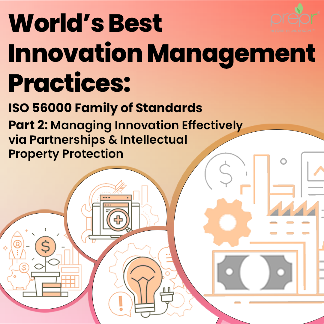 Part 2: Managing Innovation Effectively via Partnerships and Intellectual Property Protection