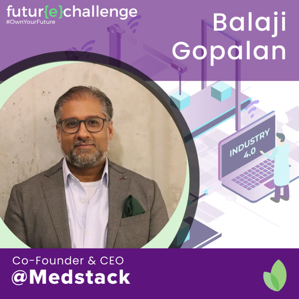 Speaker image: Balaji Gopalan, Co-founder & CEO @ Medstack