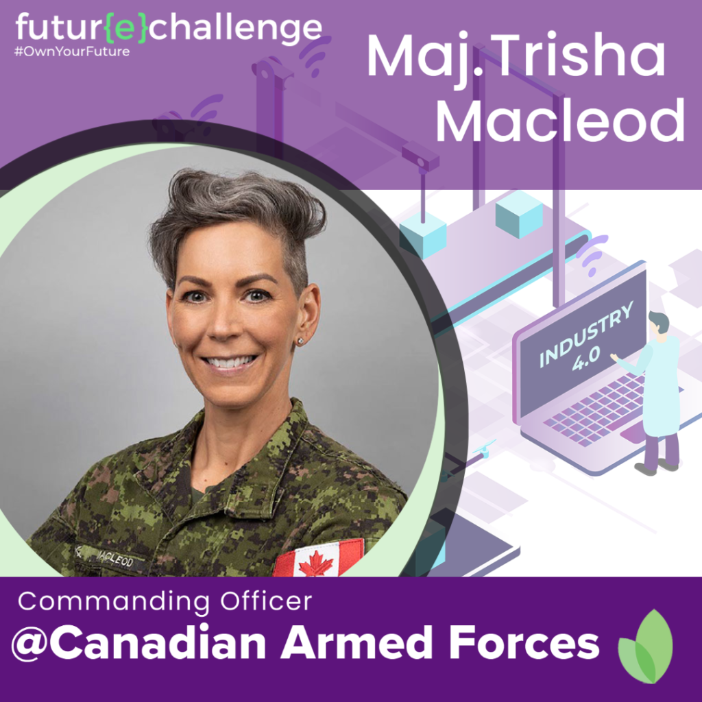 Speaker image: Major Trisha Macleod, Commanding Officer @ Canadian Armed Forces.
